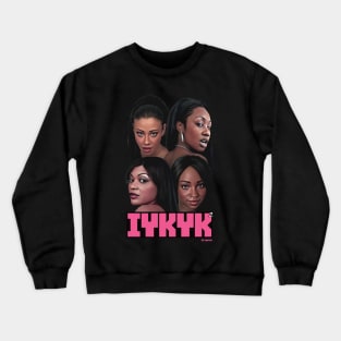 IYKYK 2 Crewneck Sweatshirt